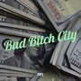 Bad ***** City (Explicit)