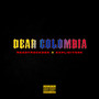 Dear Colombia (Explicit)