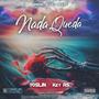 Nada Queda (feat. Yoslin)