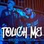 Touch me (feat. IDEM)