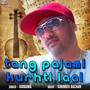 Tang Pajami Kuthti Laal - Single