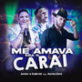 Amava Era o Carai (Ao Vivo) [Explicit]