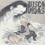 Busca Vidas (Explicit)