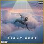 Right Here (Explicit)