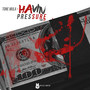 Havin Pressure (Explicit)