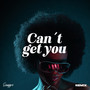 Can't Get You (Snugger Remix)