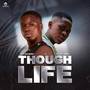 THOUGH LIFE (Explicit)