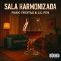 Sala Hamonizada (feat. Lil Fox) [Explicit]