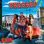 Pressed (Explicit)