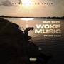 Woke Music (Explicit)