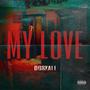 My Love (Explicit)