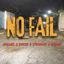 NO FAIL (feat. Jayking.music, Dreid & Indice) [Explicit]