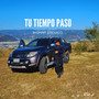 Tu Tiempo paso (Explicit)