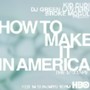 How to Make It in America: The Mixtape