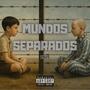 MUNDOS SEPARADOS