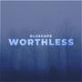 Worthless