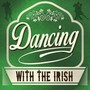 Dancing with the Irish