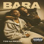 BARA (feat. SKIZZO) [Explicit]