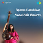 Aparna Panshikar Vocal Ahir Bhairav