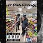 IS YOU CRAZY (feat. Fiji the Romantic) [Explicit]