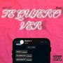 Te Quiero Ver (Explicit)