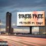 Stress Free (feat. Yurdy) [Explicit]