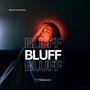 Bluff (feat. Valious)