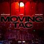 Moving Tac (feat. Rjeez & Money Brim) [Explicit]