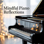 Mindful Piano Reflections