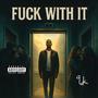 **** With It (Explicit)