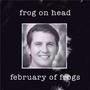 February Of Frogs