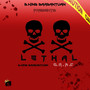Lethal (Explicit)