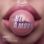 Bel Amour (justine sainte Remix)