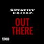 Out There (Explicit)