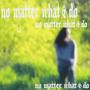 no matter what i do (Explicit)