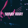 Numb Away (Explicit)