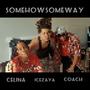 SomehowSomeway (feat. Agenda33 & Celina)