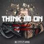 Think im on (feat. Baby Loaded & 615Babyk) [Explicit]