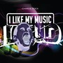 I Like My Music