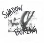 Shadow Boxing (Explicit)