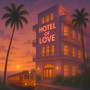 Hotel Of Love