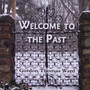 Welcome to the Past