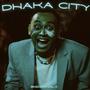 Dhaka City (Explicit)