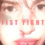 Fist Fight (Explicit)