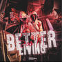 Better Living Soon (Explicit)