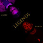 Legends (Explicit)