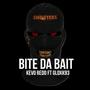 Bite Da Bait (Explicit)