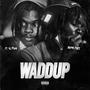 WADDUP (Explicit)