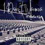 I Don't Wanna (feat. Ashley Nicole & Ice) [Explicit]