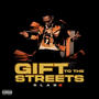 Gift To The Streets (Explicit)